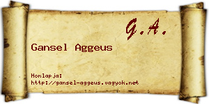 Gansel Aggeus névjegykártya
